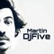 Martin DjFive