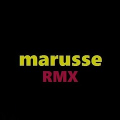 marusse Remixes
