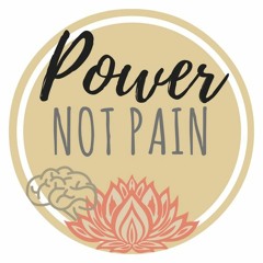 Power Not Pain