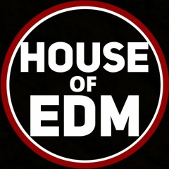 House Of EDM