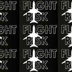 Flight Risk