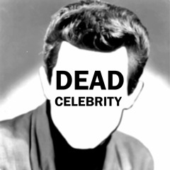 Dead Celebrity
