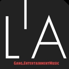 LA.GANG ENT MUSIC