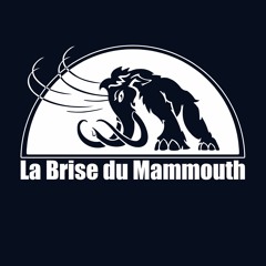 la Brise du Mammouth