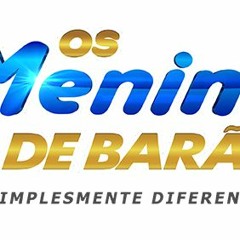 OS MENINOS DE BARÃO 2017  FAIXA 07