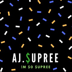 Aj$upree