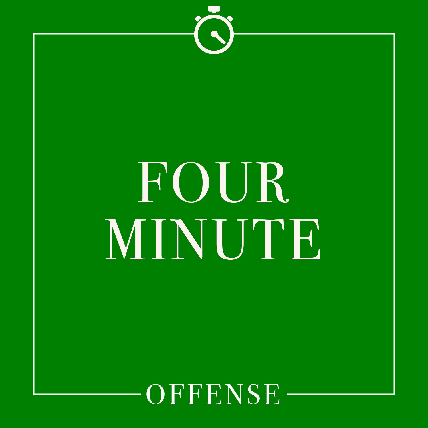 The Four-Minute Offense