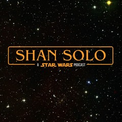 Shan Solo - A Star Wars Podcast (Indonesia)