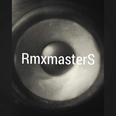 RMX MASTERS