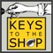 Keys to the Shop Podcast