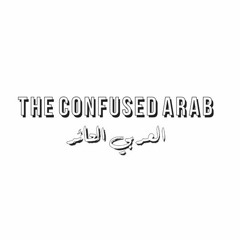 TheConfusedArab
