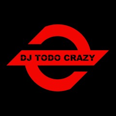 DJ ToDo Crazy