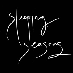 Sleeping Seasons