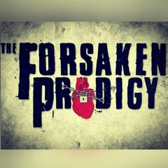 The Forsaken Prodigy