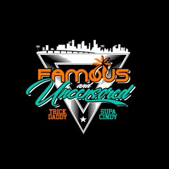 FAMOUS AND UNCENSORED