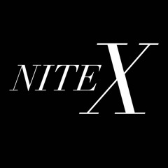 Nite X