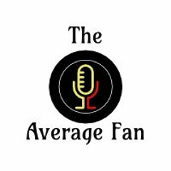 The Average Fan Podcast