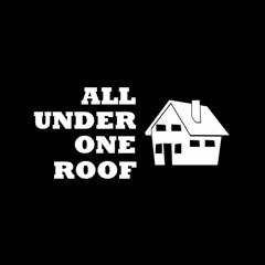 All Under One Roof