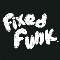 fixed funk