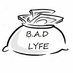 BadLyfe