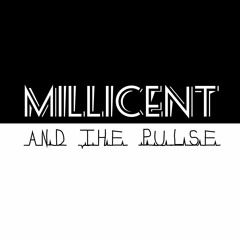 Millicent and the Pulse