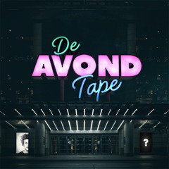De AvondTape