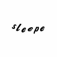 sleepe