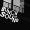 Bunch Of Sound |ELECTRONIC MUSIC BLOG|