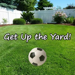 Get up the Yard