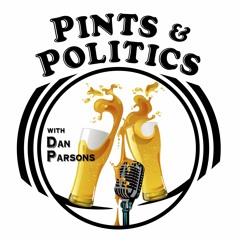 Pints & Politics with Dan Parsons