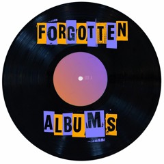 Forgotten Albums