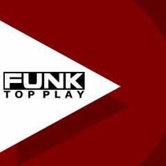 Funk Top Play