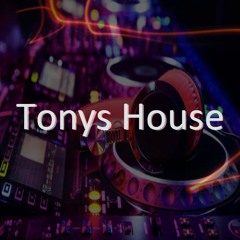 Tonys House