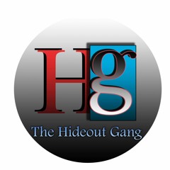 The Hideout Gang Podcast