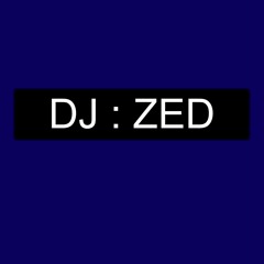 DJ : ZED