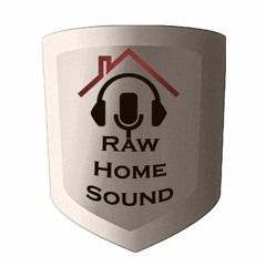 Raw Home Sound