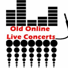 Old Online Live Concerts