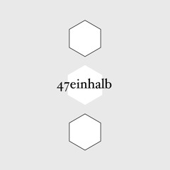 47einhalb
