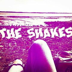 the shakes