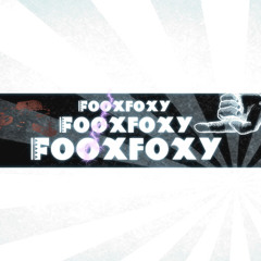 foox foxy