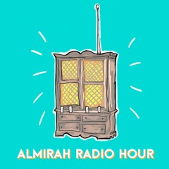 Almirah Radio Hour