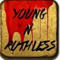 Young N' Ruthless
