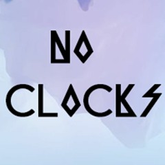 No Clocks