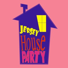 Jersey House Party