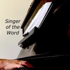 Singer of the Word