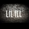 LIL ILL