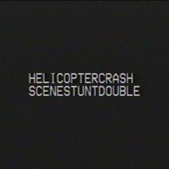 Helicopter Crash Scene Stunt Double