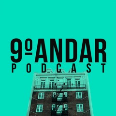 9ºANDAR podcast