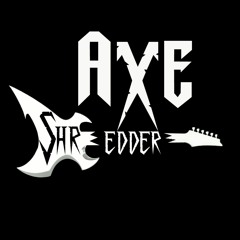 axeshreddz
