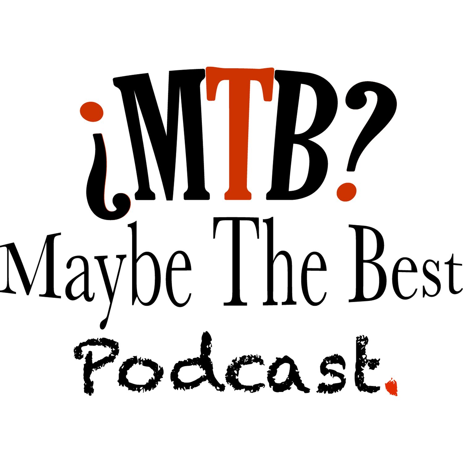maybethebest podcast artwork